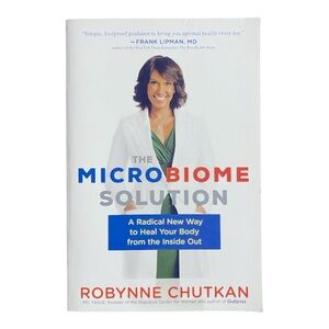 The Microbiome Solution Book by Robynne Chutkan Gut Health Diet Recipes Wellness